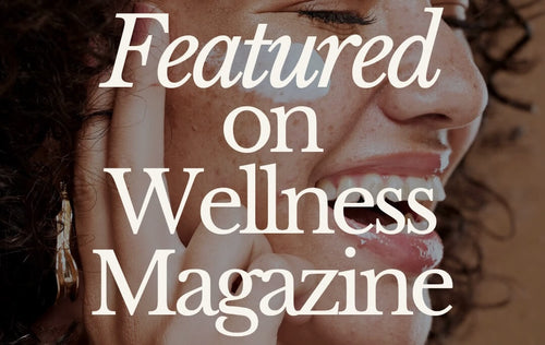 Wild Naturals Shines in Wellness Mag: Healing Skin and Scalp Naturally